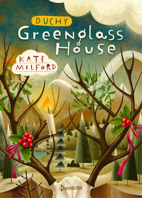 Greenglass House. 2. Duchy hotelu Greenglass House. Greenglass House, tom 2 Greenglass House. 2. Duchy hotelu Greenglass House. Greenglass House, tom 2