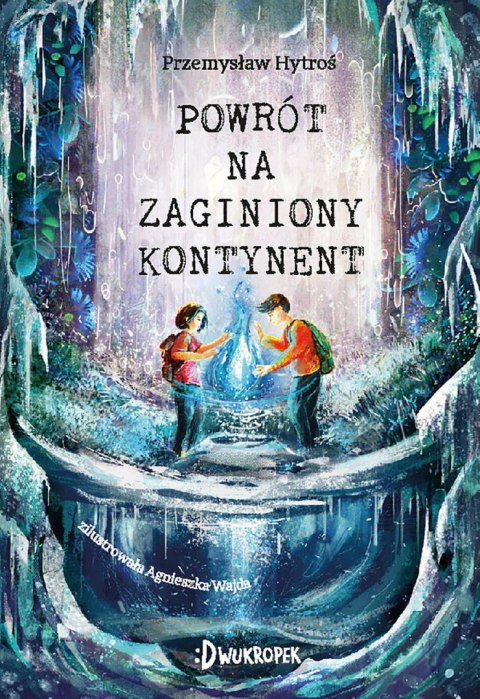 Powrót na Zaginiony Kontynent Powrót na Zaginiony Kontynent