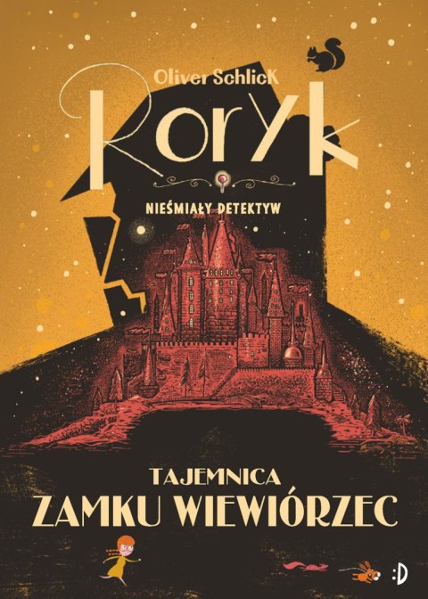 Tajemnica zamku Wiewiórzec. Roryk. Nieśmiały detektyw, tom 3 Tajemnica zamku Wiewiórzec. Roryk. Nieśmiały detektyw, tom 3