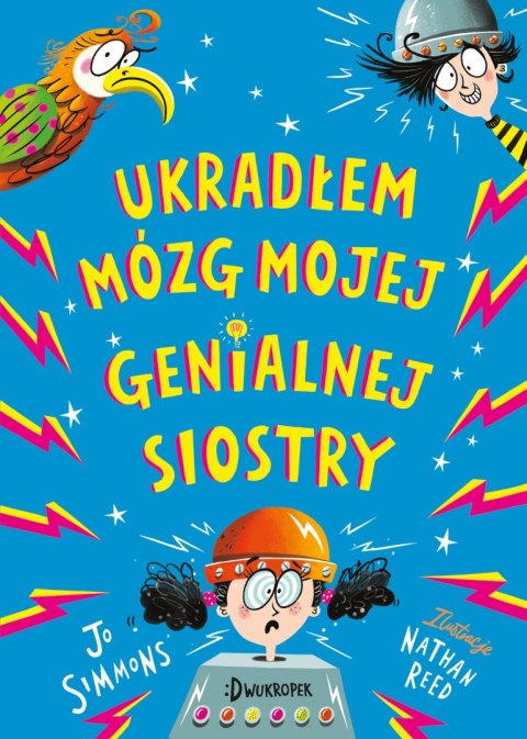 Ukradłem mózg mojej genialnej siostry Ukradłem mózg mojej genialnej siostry