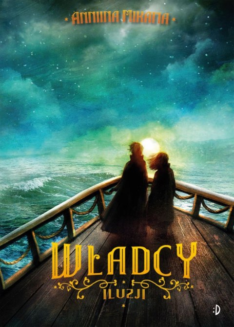Władcy iluzji. Magik i złodziejka, tom 3 Władcy iluzji. Magik i złodziejka, tom 3
