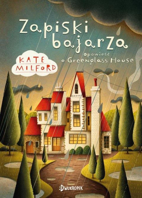 Zapiski bajarza. Greenglass House, t.5 Zapiski bajarza. Greenglass House, t.5