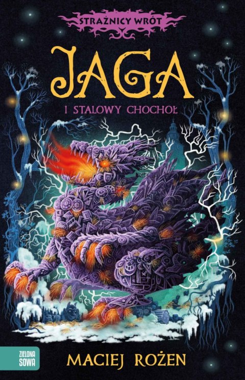 Strażnicy Wrót. Jaga i stalowy chochoł Strażnicy Wrót. Jaga i stalowy chochoł