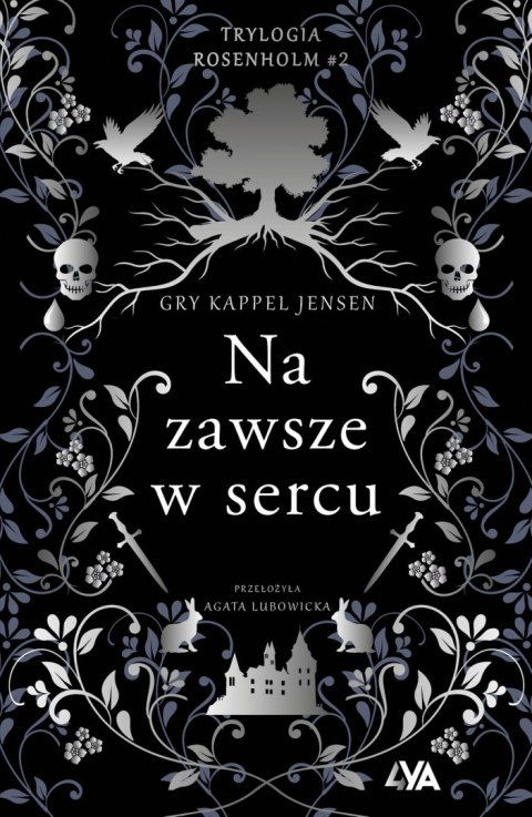 Trylogia Rosenholm. Na zawsze w sercu Trylogia Rosenholm. Na zawsze w sercu