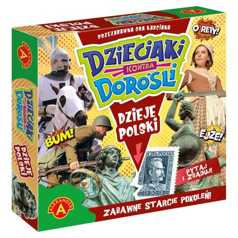 DZIECIAKI KONTRA DOROŚLI
- DZIEJE POLSKI DZIECIAKI KONTRA DOROŚLI
- DZIEJE POLSKI